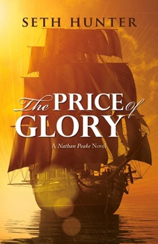The Price of Glory - Book #3 of the Nathan Peake