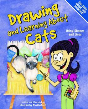 Hardcover Drawing and Learning about Cats: Using Shapes and Lines Book