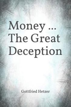 Paperback Money ... The Great Deception Book