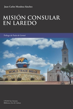 Paperback Misión Consular En Laredo [Spanish] Book