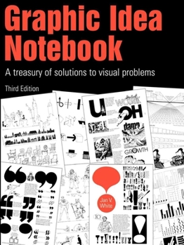 Paperback Graphic Idea Notebook: A Treasury of Solutions to Visual Problems Book