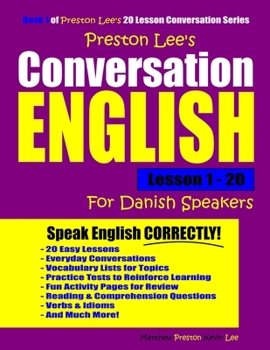 Paperback Preston Lee's Conversation English For Danish Speakers Lesson 1 - 20 Book