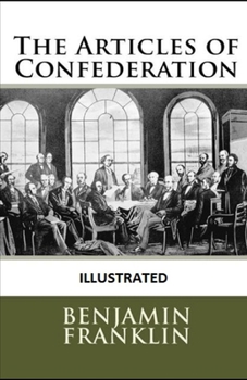 Paperback The Articles of Confederation Illustrated Book