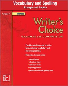 Writer's Choice, Grade 7, Vocabulary and Spelling Strategies and Practice