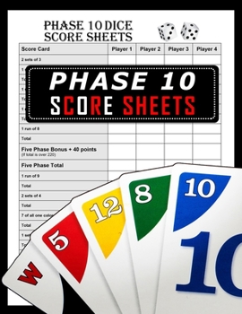 Paperback Phase 10 Score Sheets: Phase 10 Card Game, Phase 10 Score Pad, Phase Ten Dice Game, Phase Ten Game Record Keeper Book