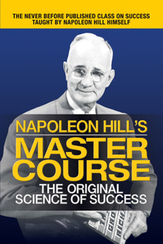 Paperback Napoleon Hill's Master Course: The Original Science of Success Book
