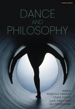Hardcover The Bloomsbury Handbook of Dance and Philosophy Book
