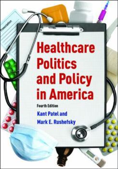 Hardcover Healthcare Politics and Policy in America: 2014 Book