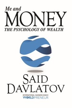 Paperback Me and Money: The Psychology of Wealth Book