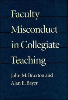 Hardcover Faculty Misconduct in Collegiate Teaching Book