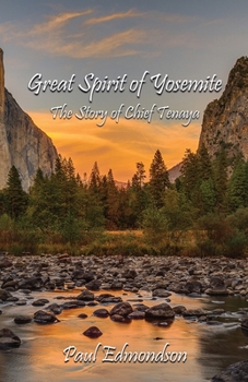Paperback Great Spirit of Yosemite: The Story of Chief Tenaya Book