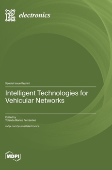 Hardcover Intelligent Technologies for Vehicular Networks Book
