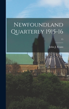Hardcover Newfoundland Quarterly 1915-16; 15 Book