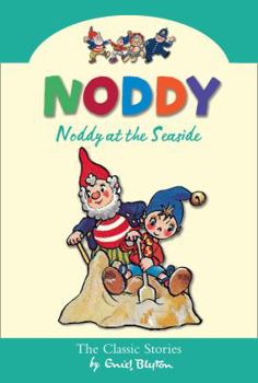 Noddy at the Seaside - Book  of the Noddy Universe