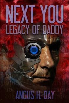 Paperback Legacy of Daddy: A Next You Novel Book
