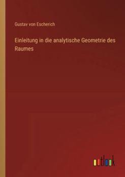 Paperback Einleitung in die analytische Geometrie des Raumes [German] Book