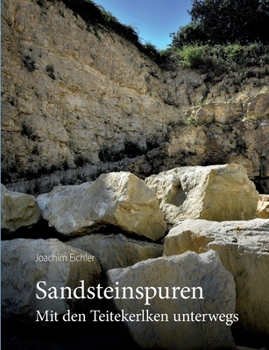 Paperback Sandsteinspuren: Mit den Teitekerlken unterwegs [German] Book
