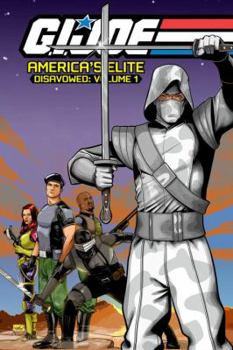 G.I. Joe: America's Elite - Disavowed, Vol. 1 - Book  of the G.I. Joe: America's Elite