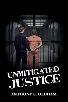 Paperback Unmitigated Justice Book