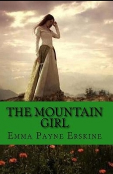 The Mountain Girl Illustrated