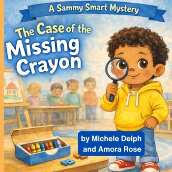 Paperback The Case of the Missing Crayon (A Sammy Smart Mystery) Book