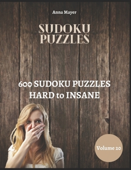 Paperback Sudoku Puzzles 600 Sudoku Puzzles Hard to Insane Book