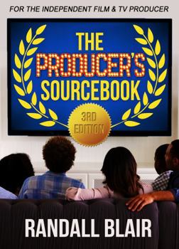 Paperback The Producer's Sourcebook, 3rd Edition: For the Independent Film and Television Producer Book