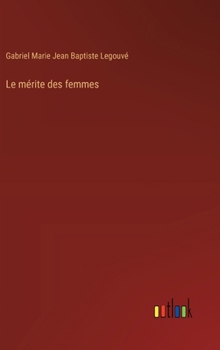 Le mérite des femmes (French Edition)