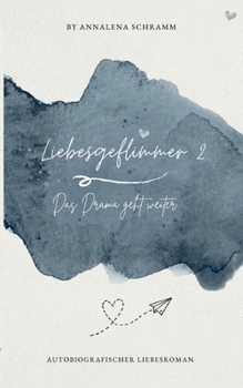 Paperback Liebesgeflimmer 2: Das Drama geht weiter ... [German] Book