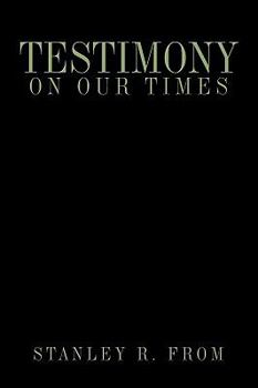 Paperback Testimony on Our Times Book