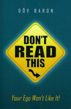 Paperback Don't Read This...Your Ego Won't Like It! Book