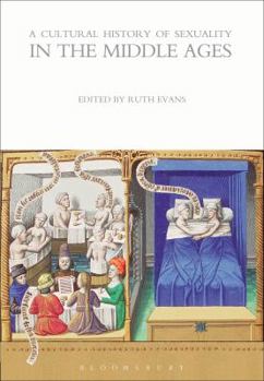 Paperback A Cultural History of Sexuality in the Middle Ages (The Cultural Histories Series) Book