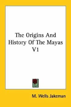 The Origins And History Of The Mayas V1