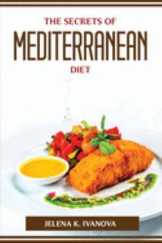 Paperback The Secrets of Mediterranean Diet Book