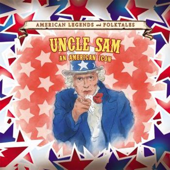 Library Binding Uncle Sam: An American Icon Book