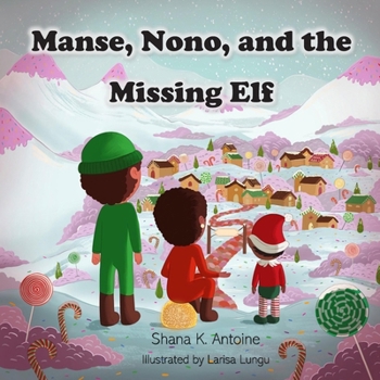 Paperback Manse, Nono, and the Missing Elf Book