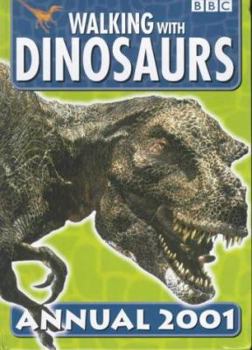 Hardcover Walking with Dinosaurs Annual 2001 Book