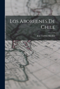 Paperback Los Aboríjenes De Chile [Spanish] Book