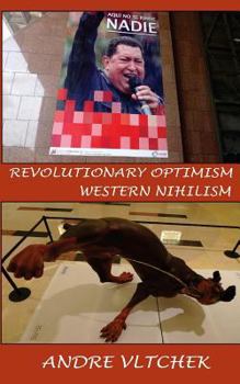 Paperback Revolutionary Optimism, Western Nihilism Book