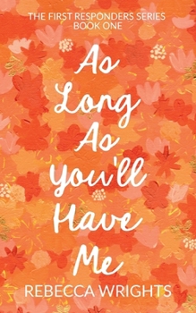 As Long As You'll Have Me
