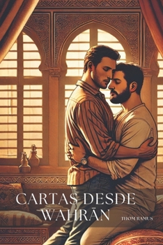 Cartas desde Wahran (Cartas desde Orán) (Spanish Edition)