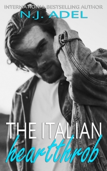 The Italian Heartthrob - Book #1 of the Off-Limits Italians