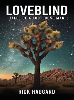 Hardcover Loveblind: Tales of a Footloose Man Book
