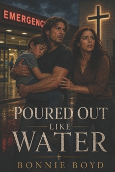 Poured Out Like Water: An Always Say Always Story
