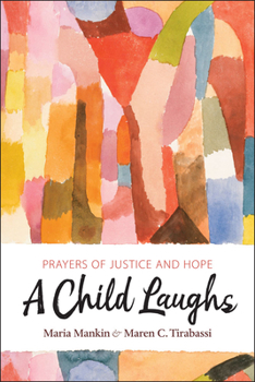 Mass Market Paperback Child Laughs: Prayers of Justice and Hope Book