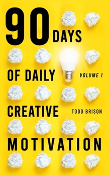 Paperback 90 Days of Daily Creative Motivation Book
