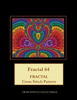 Paperback Fractal 64: Fractal Cross Stitch Pattern [Large Print] Book