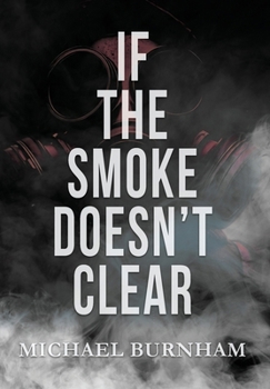 Hardcover If The Smoke Doesn't Clear Book
