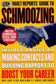 Paperback Schmoozing: Insider Advice on Making Contacts and Building Rapport to Boost Your Career Book