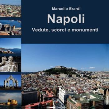 Paperback Napoli Vedute, scorci e monumenti [Multiple Languages] Book